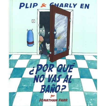 ¿Por qué no vas al baño? Plip & Charly