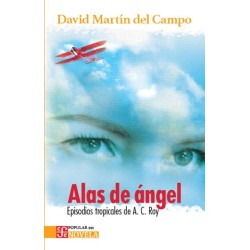 Álas de ángel: episodios tropicales de A. C. Roy