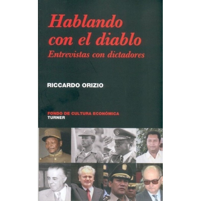 Hablando con el diablo: entrevistas con dictadores