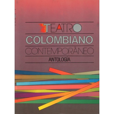 Teatro colombiano contemporáneo. Antología