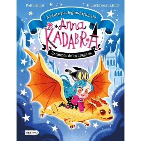 Anna Kadabra. Aventuras legendarias 2.