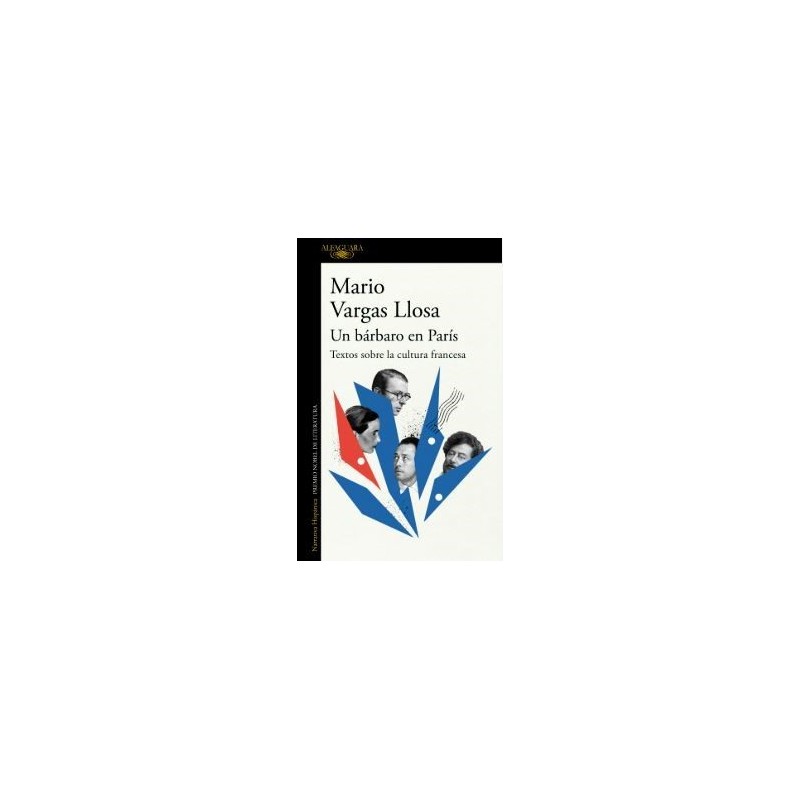 Un bárbaro en París: Textos sobre la cultura francesa