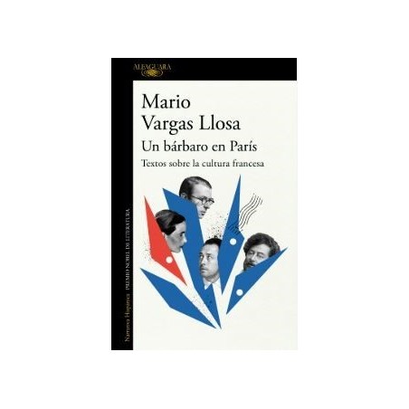 Un bárbaro en París: Textos sobre la cultura francesa
