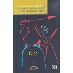 Memoria del fuego, 2. Las caras y las máscaras