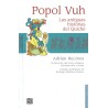 Popol Vuh. Las antiguas historias del Quiché