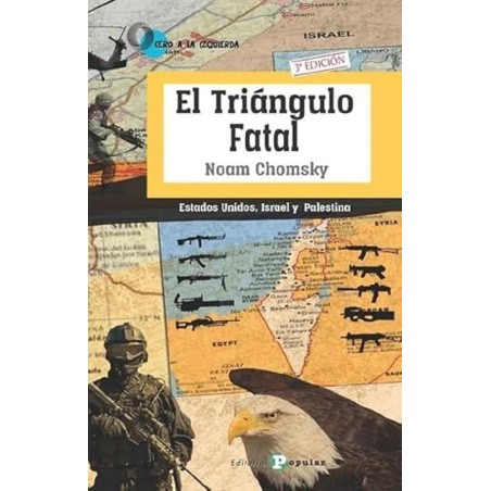 El triángulo fatal: Estados Unidos, Israel y Palestina