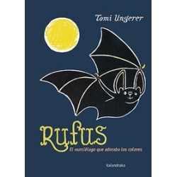 Rufus, El murciélago que adoraba los colores