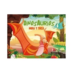 DINOSAURIOS ("MIRA Y TOCA")