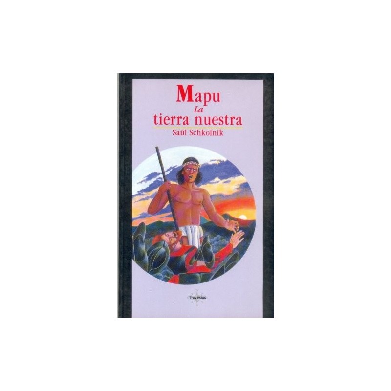 Mapu, la tierra nuestra