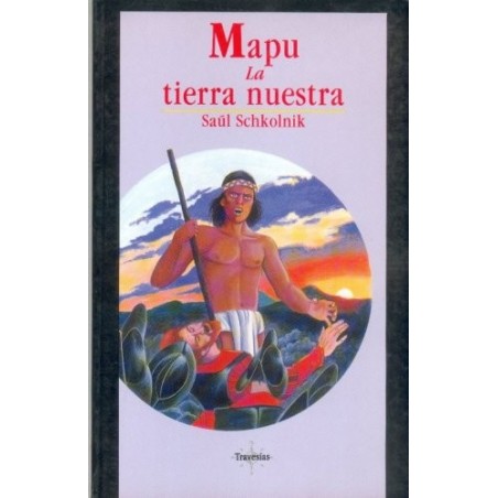 Mapu, la tierra nuestra