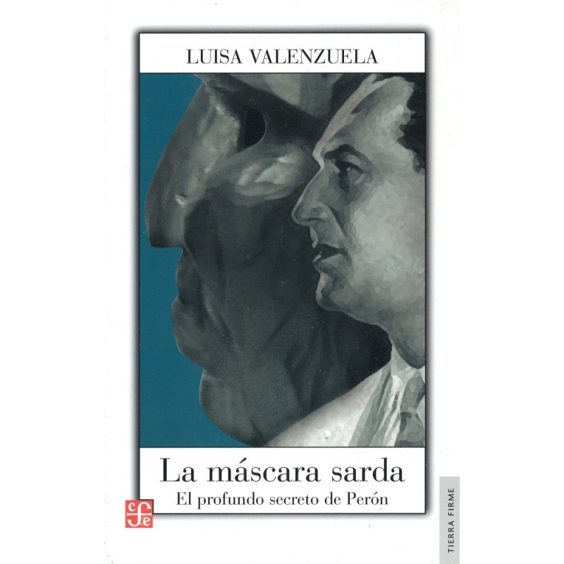 La máscara sarda. El profundo secreto de Perón