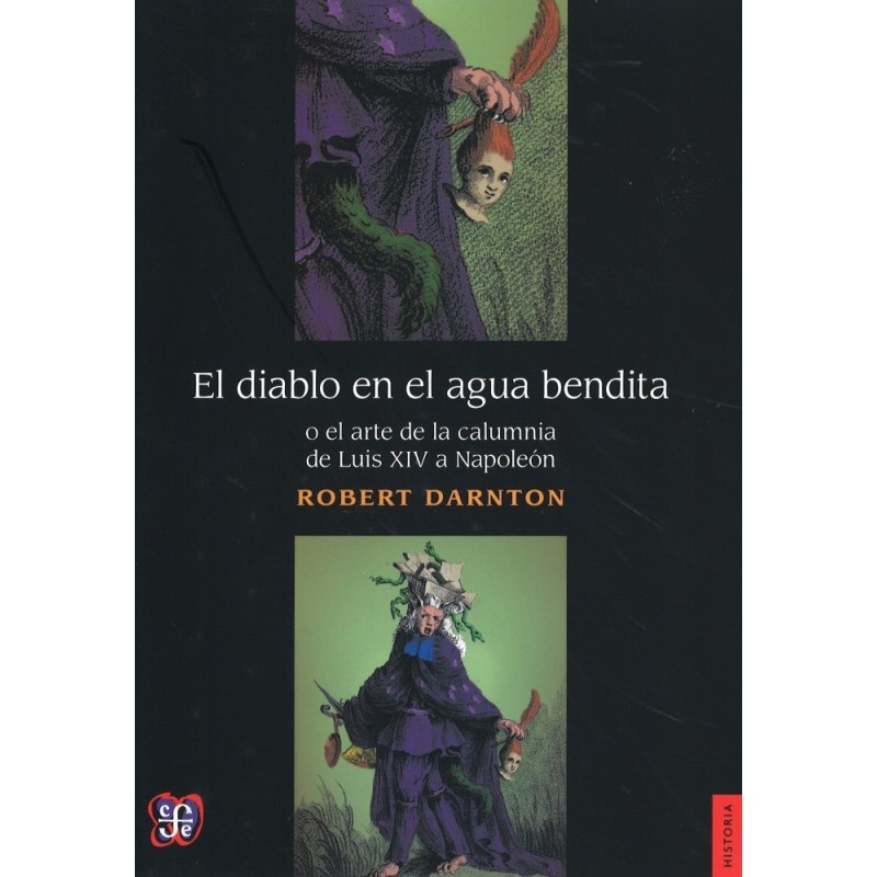 El diablo en el agua o el arte de la calumnia de Luis XIV a Napoleón