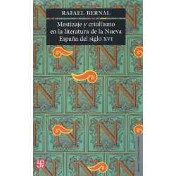 Mestizaje y criollismo en la literatura de la Nueva España del siglo XVI