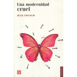 Una modernidad cruel