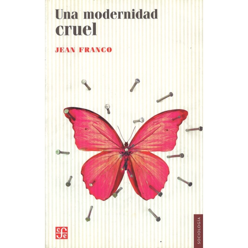 Una modernidad cruel