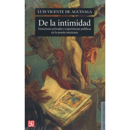 De la intimidad: emociones privadas y experiencias públicas de la poesía mexic