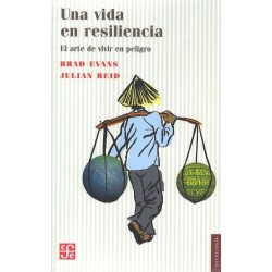 Una vida en resiliencia: el arte de vivir en peligro