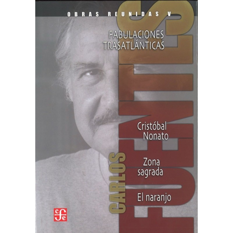 Obras reunidas V: Fabulaciones trasatlánticas