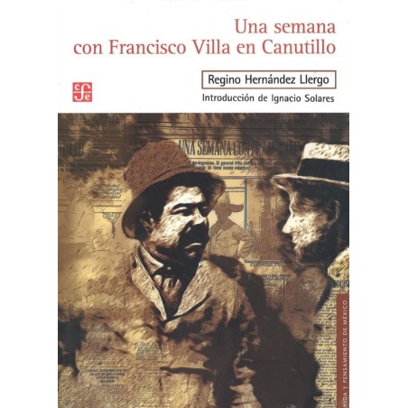 Una semana con Francisco Villa en Canutillo