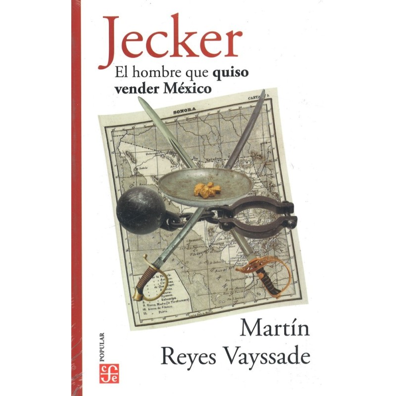 Jecker. El hombre que quiso vender México