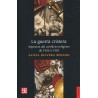 La guerra cristera: aspectos del conflicto religioso (1926-1929)