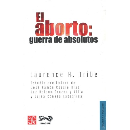 El aborto: guerra de absolutos