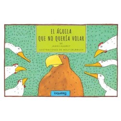 El águila que no quería volar