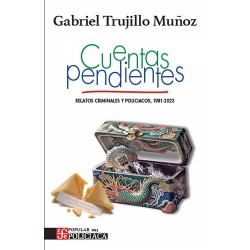Cuentas pendientes: relatos criminales y policiacos, 1981-2003