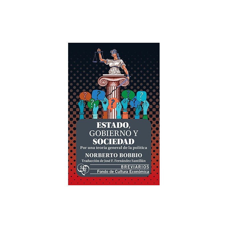 Estado, gobierno y sociedad: por una teoría general de la política