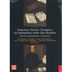 Francisco Xavier Clavigero: un humanista entre dos mundos