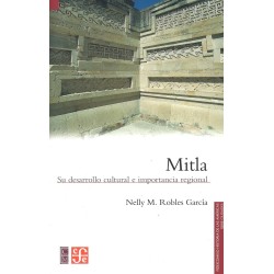 Mitla: su desarrollo cultural e importancia regional