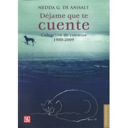 Déjame que te cuente Colección de cuentos 1980-2009