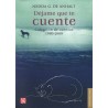 Déjame que te cuente Colección de cuentos 1980-2009