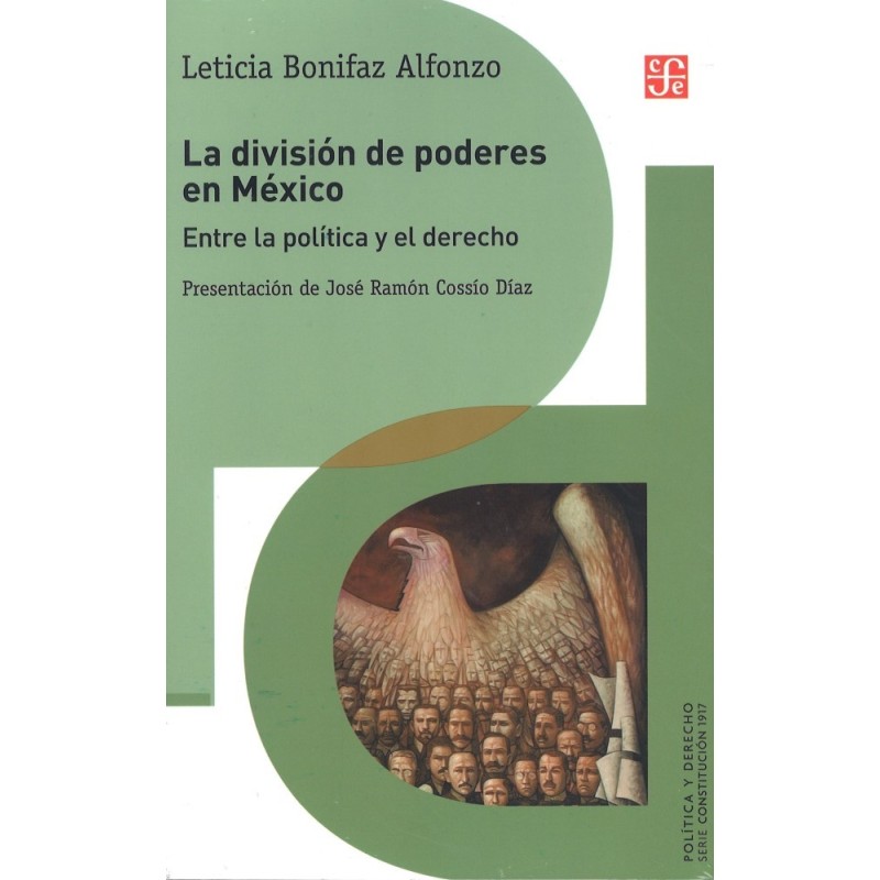 La división de poderes en México: entre la política y el derecho
