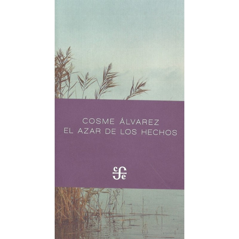 El azar de los hechos