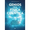 Genios de la física cuántica
