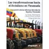 Las transformaciones hacia el socialismo en Venezuela