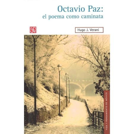 Octavio Paz: el poema como caminata