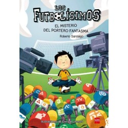 Los futbolísimos 3 El misterio del portero fantasma