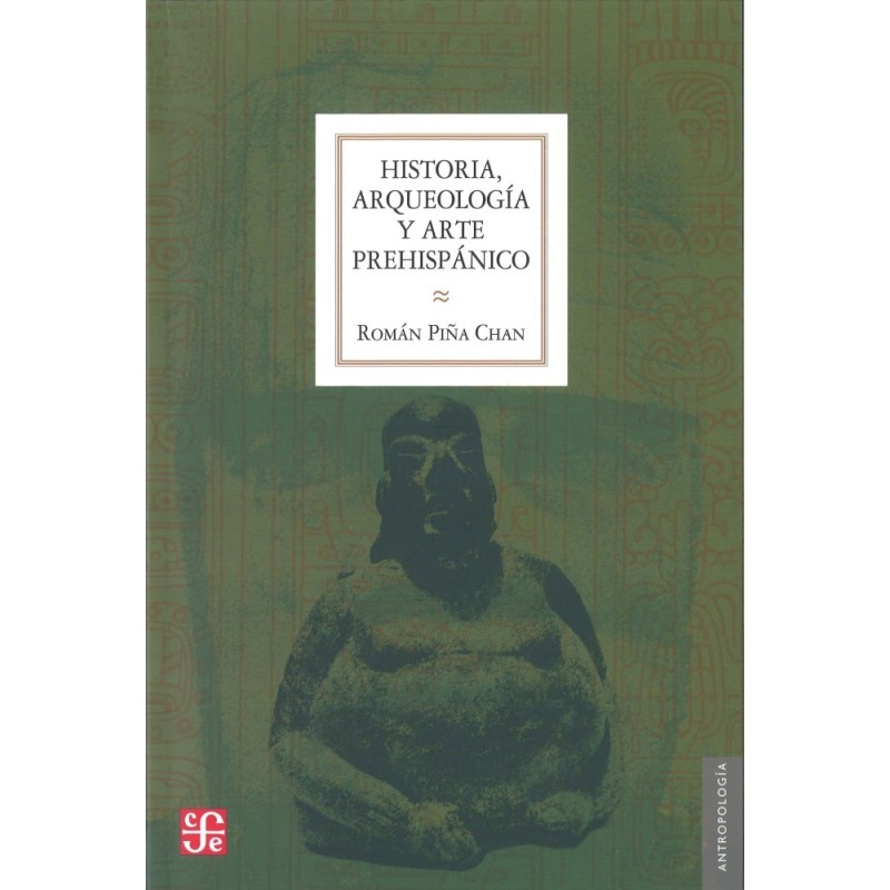 Historia, arqueología y arte prehispánico