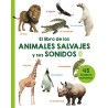 EL LIBRO DE LOS ANIMALES SALVAJES Y SUS SONIDOS