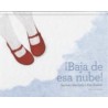 Baja de esa nube!