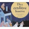 Diez cerditos luneros