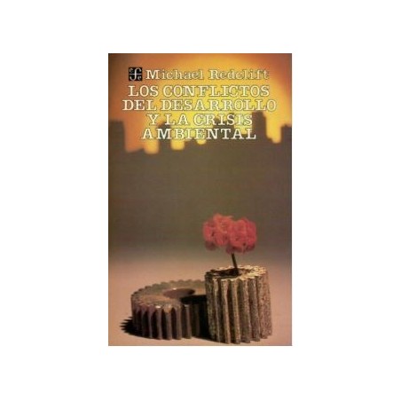 Los conflictos del desarrollo y la crisis ambiental