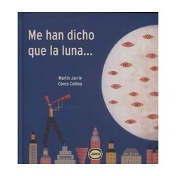 Me han dicho que la luna...