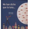 Me han dicho que la luna...