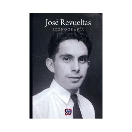 José Revueltas. Iconografía
