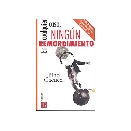 En cualquier caso, ningún remordimiento