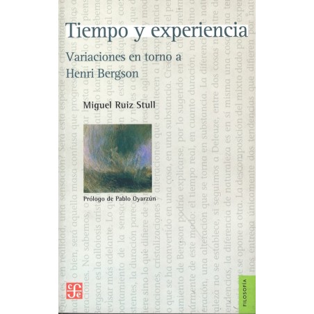 Tiempo y experiencia: variaciones en torno a Henri Bergson