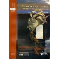 Las ataduras de la libertad. Autoridad, igualdad y derechos.